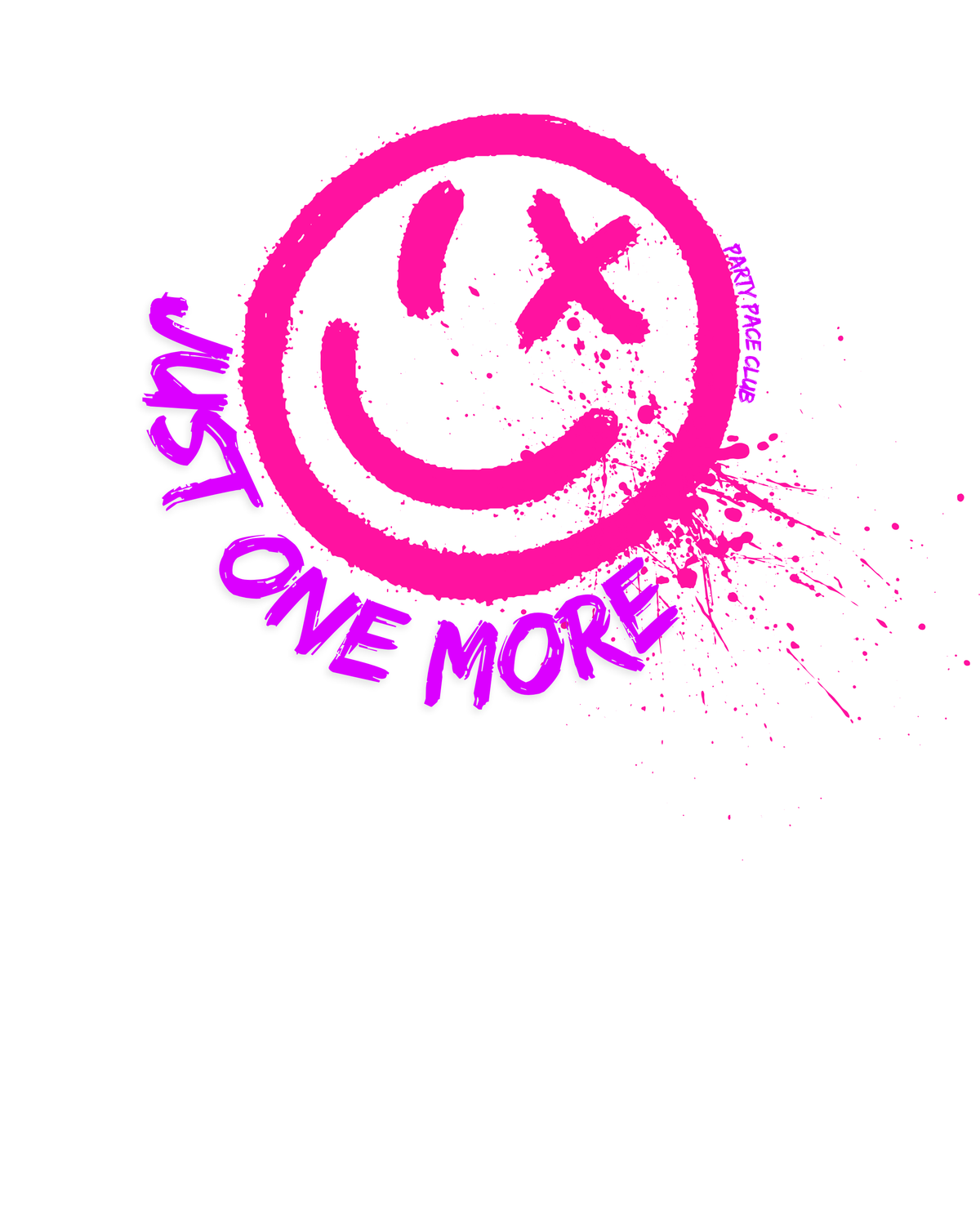 Just One More - unisex fit